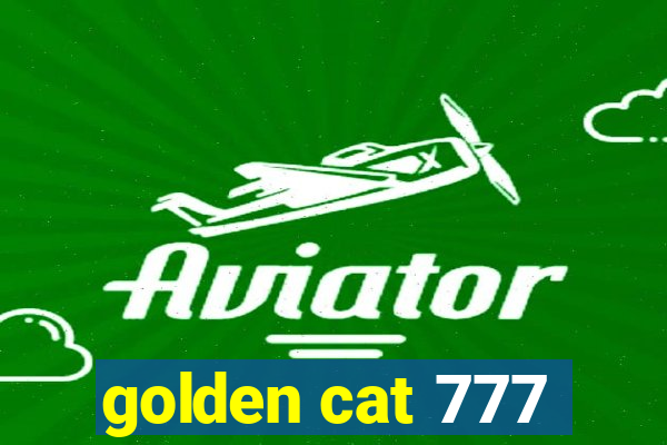 golden cat 777